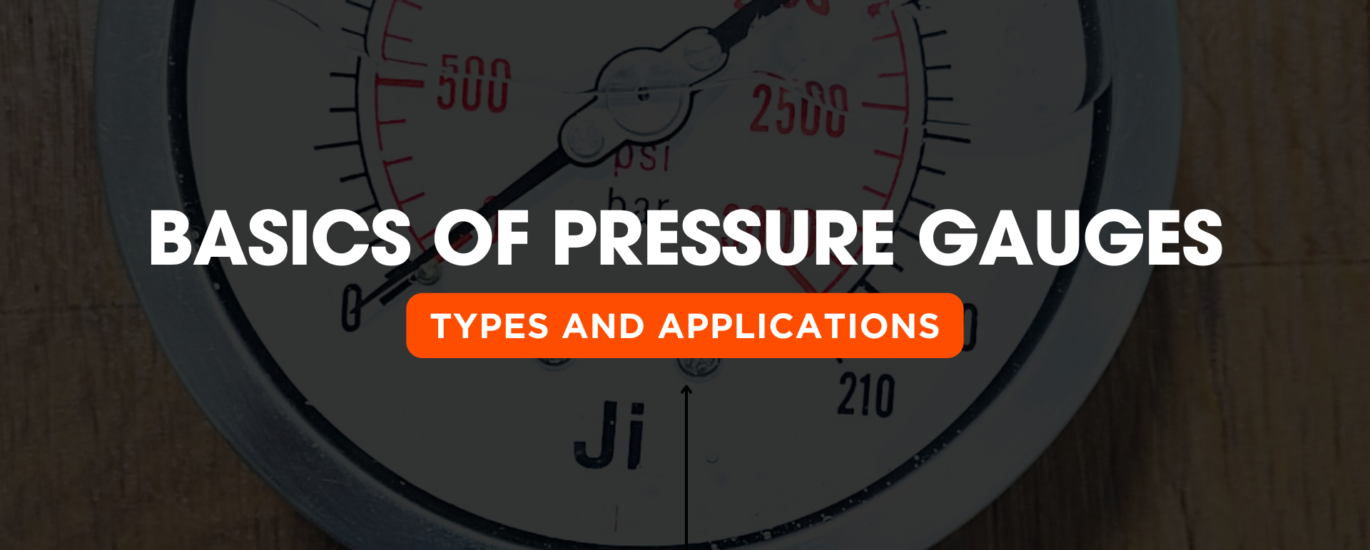 Basics of Pressure Gauges | BLOG