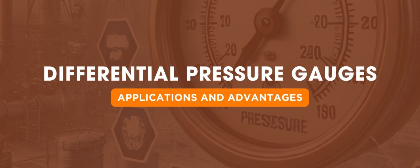 Differential Pressure Gauges Applications and Advantages | Japsin instrumentation