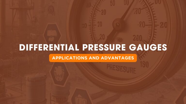 Differential Pressure Gauges: Applications and Advantages