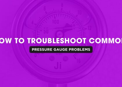 How to Troubleshoot Common Pressure Gauge Problems | Japsin Instrumenatation