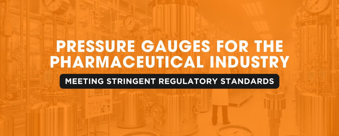 Pressure Gauges for the Pharmaceutical Industry | Japsin Instrumentation