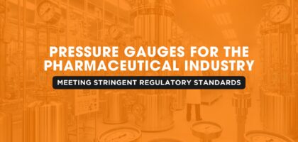 Pressure Gauges for the Pharmaceutical Industry | Japsin Instrumentation