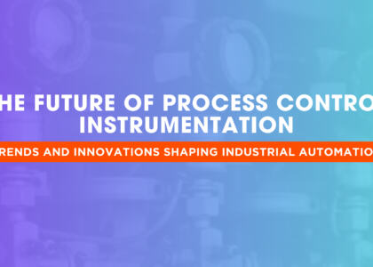 The Future of Process Control Instrumentation Trends and Innovations Shaping Industrial Automation } Japsin Instrumentation