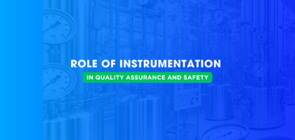 Role of Instrumentation in Quality Assurance and Safety | Japsin Instrumentation
